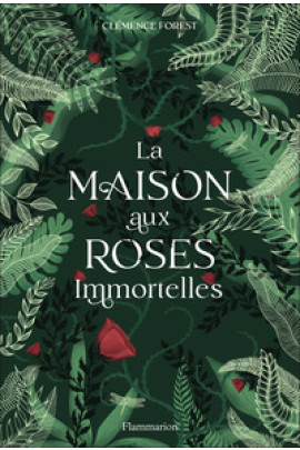 LA MAISON AUX ROSES IMMORTELLES