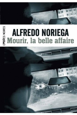 MOURIR, LA BELLE AFFAIRE