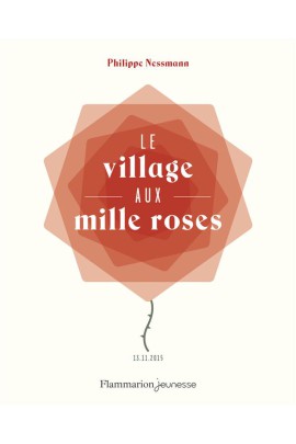 LE VILLAGE AUX MILLE ROSES