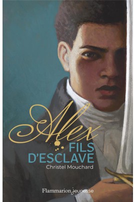 ALEX FILS D'ESCLAVE