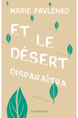 ET LE DESERT DISPARAITRA