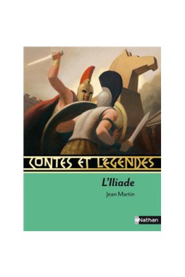 CONTES ET LEGENDES:L'ILIADE
