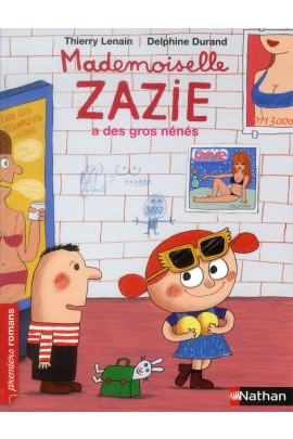 MADEMOISELLE ZAZIE A DES GROS NENES