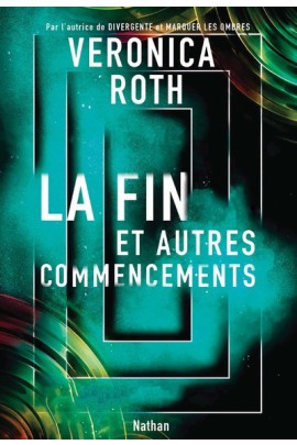 LA FIN ET AUTRES COMMENCEMENTS
