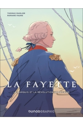 LE MARQUIS ET LA REVOLUTION AMERICAINE