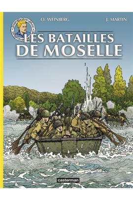 REPORTAGES - LES BATAILLES DE MOSELLE