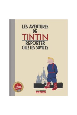 AU PAYS DES SOVIETS - EDITION NOIR ET BLANC COLORISEE (EDITION LUXE)