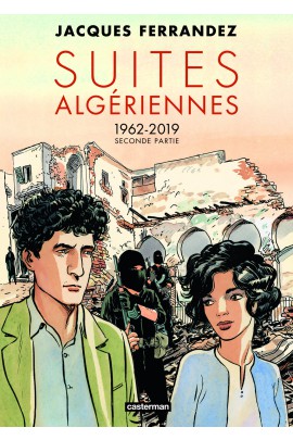 SUITES ALGERIENNES - SECONDE PARTIE - 1962-2019