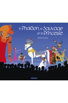LE PHARAON, LE SAUVAGE ET LA PRINCESSE - INTEGRALE