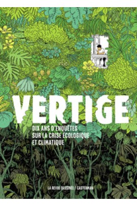 DIX ANS D'ENQUETE SUR LA CRISE ECOLOGIQUE ET CLIMATIQUE-EDITION AUGMENTEE