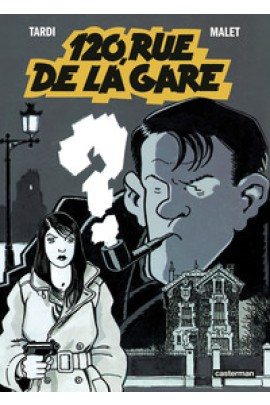 120, RUE DE LA GARE (NOUVELLE EDITION PETIT FORMAT)