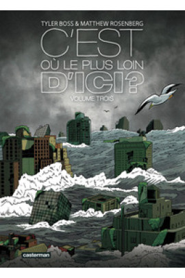 C'EST OU, LE PLUS LOIN D'ICI ? T03