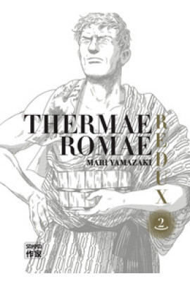 THERMAE ROMAE REDUX T02