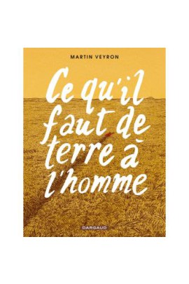 CE QU'IL FAUT DE TERRE A L'HOMME