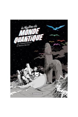 LE MYSTERE DU MONDE QUANTIQUE