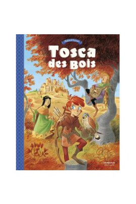TOSCA DES BOIS -  - TOSCA DES BOIS - TOME 1