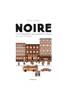 NOIRE, LA VIE MECONNUE DE CLAUDETTE COLVIN