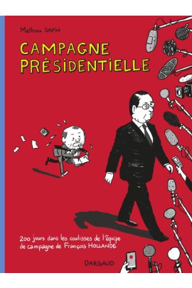 CAMPAGNE PRESIDENTIELLE / NOUVELLE EDITION