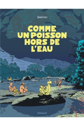 COMME UN POISSON HORS DE L EAU