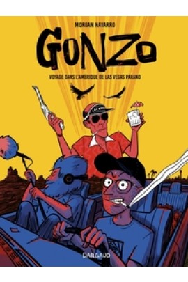 GONZO, VOYAGE DANS L'AMERIQUE DE LAS VEGAS PARANO