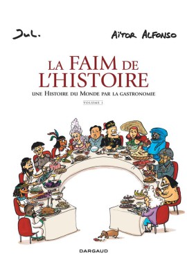 LA FAIM DE L'HISTOIRE T01