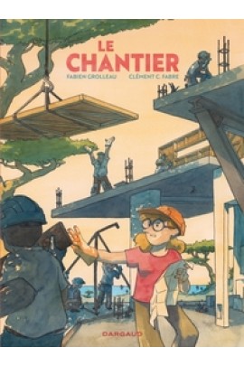 LE CHANTIER