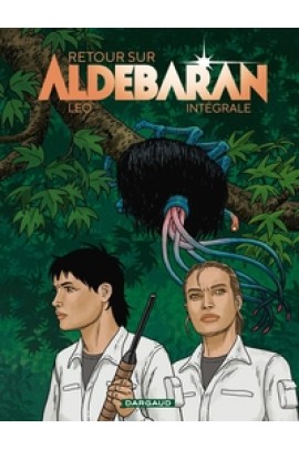 RETOUR SUR ALDEBARAN - INTEGRALE
