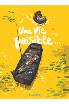 UNE VIE PAISIBLE...