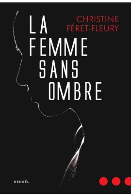 LA FEMME SANS OMBRE