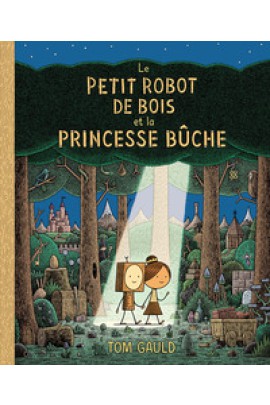 LE PETIT ROBOT DE BOIS ET LA PRINCESSE BUCHE