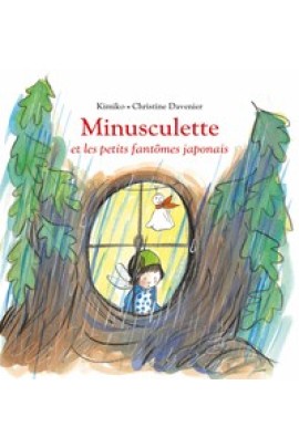 MINUSCULETTE ET LES PETITS FANTOMES JAPONAIS