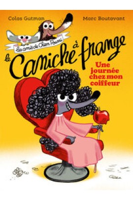 LE CANICHE A FRANGE, UNE JOURNEE CHEZ MON COIFFEUR