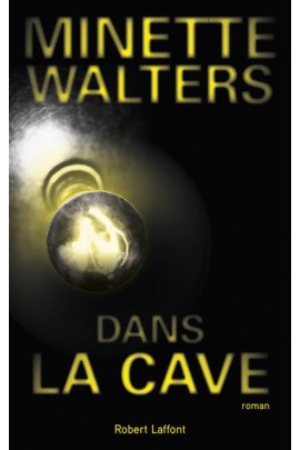 DANS LA CAVE