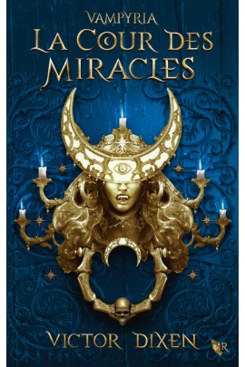 LA COUR DES MIRACLES (VAMPYRIA : LE CYCLE DE JEANNE) - 2