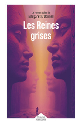 LES REINES GRISES