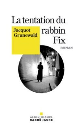 LA TENTATION DU RABBIN FIX