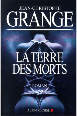 LA TERRE DES MORTS