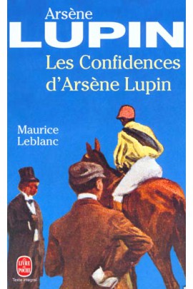 LES CONFIDENCES D'ARSENE LUPIN