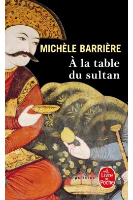 A LA TABLE DU SULTAN