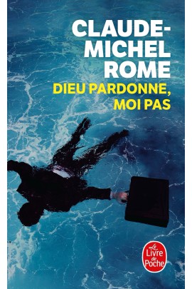 DIEU PARDONNE, MOI PAS