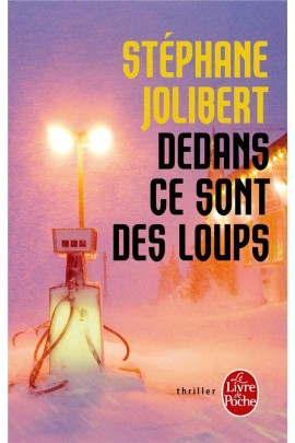 DEDANS, CE SONT DES LOUPS