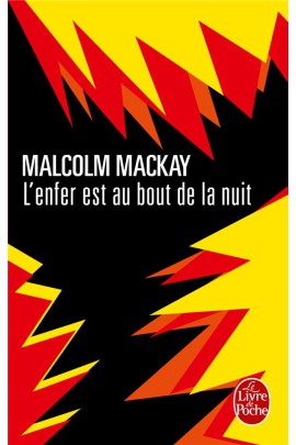 L'ENFER EST AU BOUT DE LA NUIT