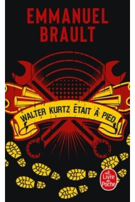 WALTER KURTZ ETAIT A PIED