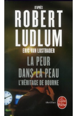 LA PEUR DANS LA PEAU (L'HERITAGE BOURNE)
