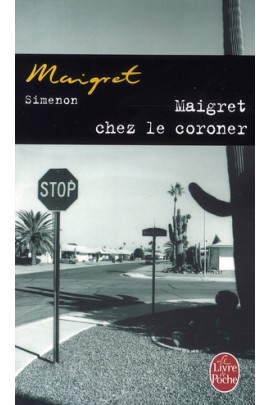 MAIGRET CHEZ LE CORONER