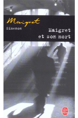 MAIGRET ET SON MORT