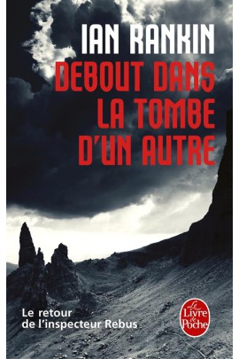 DEBOUT DANS LA TOMBE D'UN AUTRE