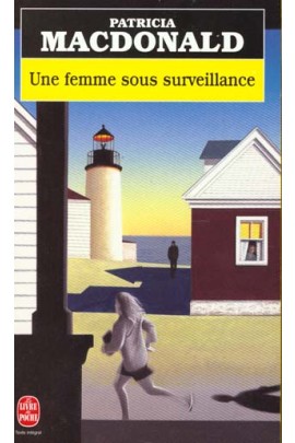 UNE FEMME SOUS SURVEILLANCE