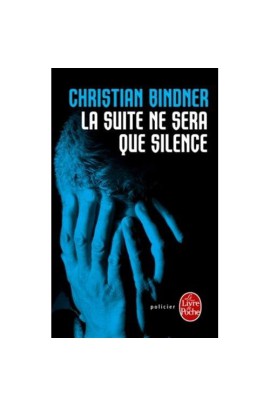LA SUITE NE SERA QUE SILENCE