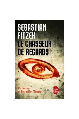 LE CHASSEUR DE REGARDS